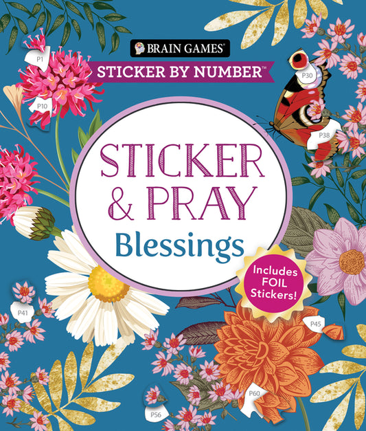 Brain Games - Sticker by Number - Sticker and Pray: Blessings (24 Images to Sticker): Includes 2 Foil Sticker Sheets to Complete Each Image! - Ingram
