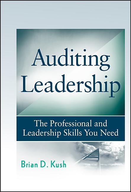 Auditing Leadership: The Professional and Leadership Skills You Need - Ingram