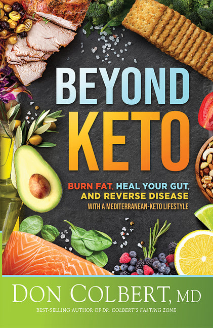 Beyond Keto: Burn Fat, Heal Your Gut, and Reverse Disease with a Mediterranean-Keto Lifestyle - Ingram