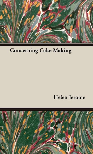 Concerning Cake Making - Ingram