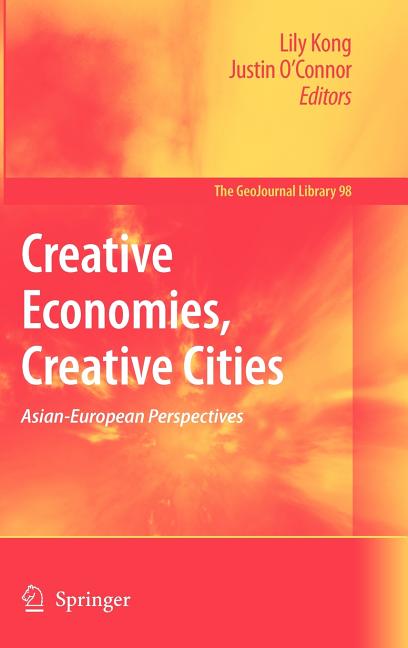 Creative Economies, Creative Cities: Asian-European Perspectives (2009) - Ingram