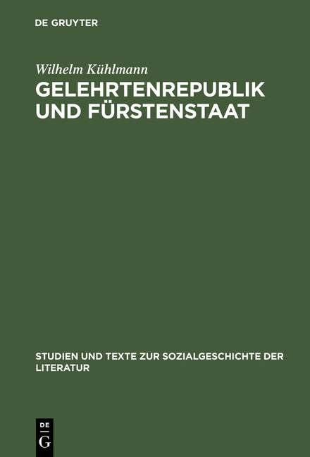 Gelehrtenrepublik und Fürstenstaat (Reprint 2012) - Ingram