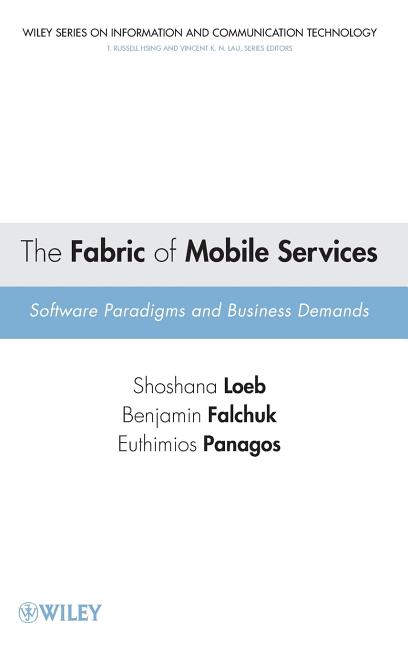 Fabric of Mobile Services: Software Paradigms and Business Demands - Ingram