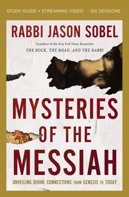 Mysteries of the Messiah Bible Study Guide Plus Streaming Video: Unveiling Divine Connections from Genesis to Today - Ingram