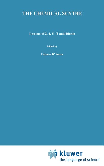 Chemical Scythe: Lessons of 2,4,5-T and Dioxin (1982) - Ingram