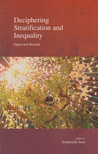 Deciphering Stratification and Inequality: Japan and Beyond Volume 4 - Ingram