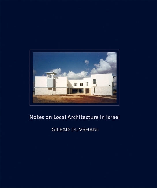 Notes on Local Architecture in Israel - Ingram