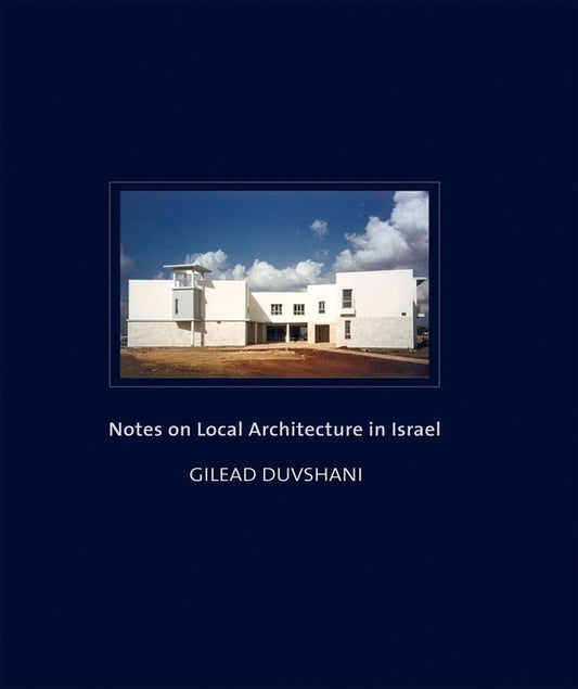 Notes on Local Architecture in Israel - Ingram