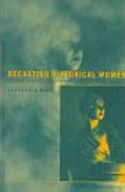 Recasting Historical Women: Female Identity in German Biographical Fiction - Ingram