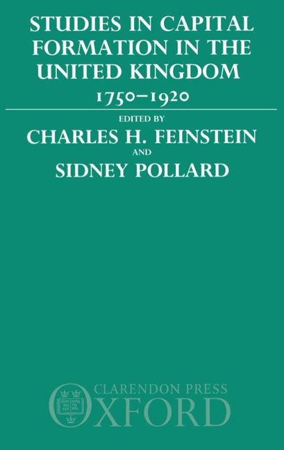 Studies in Capital Formation in the United Kingdom 1750-1920 - Ingram
