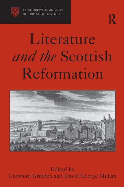 Literature and the Scottish Reformation - Ingram
