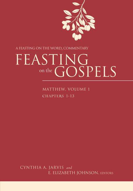 Feasting on the Gospels--Matthew, Volume 1: A Feasting on the Word Commentary - Ingram
