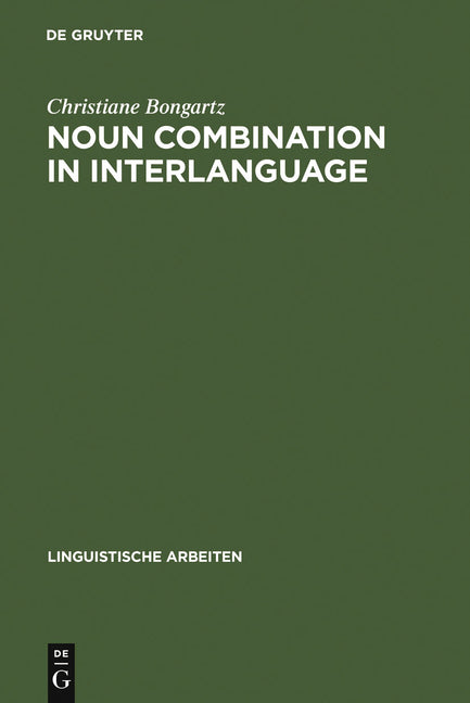 Noun Combination in Interlanguage: Typology Effects in Complex Determiner Phrases - Ingram