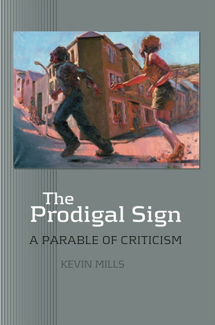 Prodigal Sign: A Parable of Criticism - Ingram