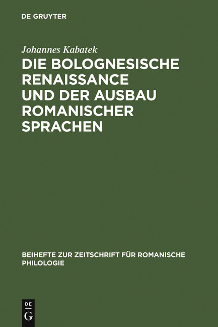 Die Bolognesische Renaissance Und Der Ausbau Romanischer Sprachen: Juristische Diskurstraditionen Und Sprachentwicklung in Südfrankreich Und Spanien I - Ingram