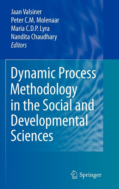 Dynamic Process Methodology in the Social and Developmental Sciences (2009) - Ingram