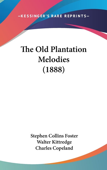 Old Plantation Melodies (1888) - Ingram
