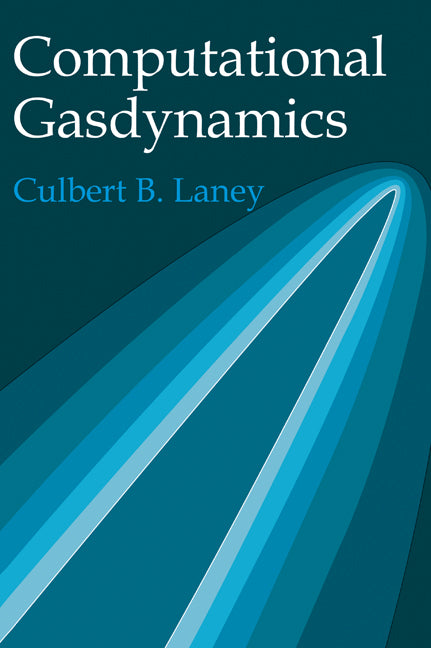 Computational Gasdynamics - Ingram