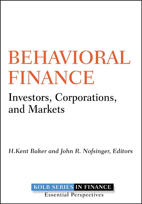 Behavioral Finance: Investors, Corporations, and Markets - Ingram