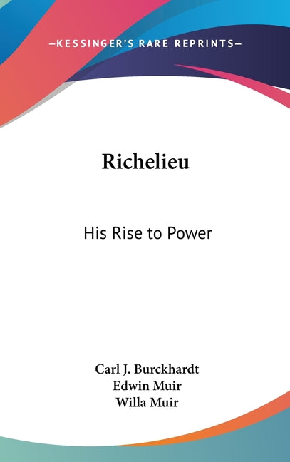 Richelieu: His Rise to Power - Ingram