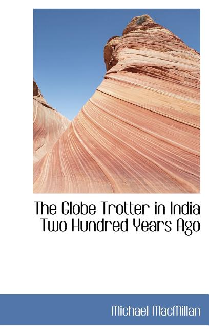 Globe Trotter in India Two Hundred Years Ago - Ingram