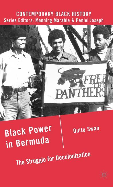 Black Power in Bermuda: The Struggle for Decolonization (2009) - Ingram