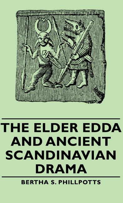 Elder Edda and Ancient Scandinavian Drama - Ingram