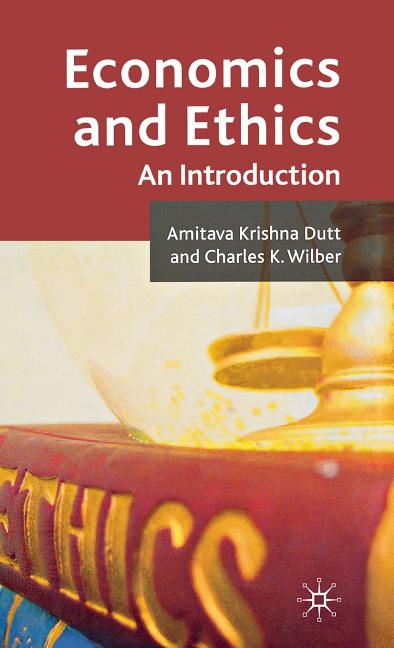 Economics and Ethics: An Introduction (2010) - Ingram