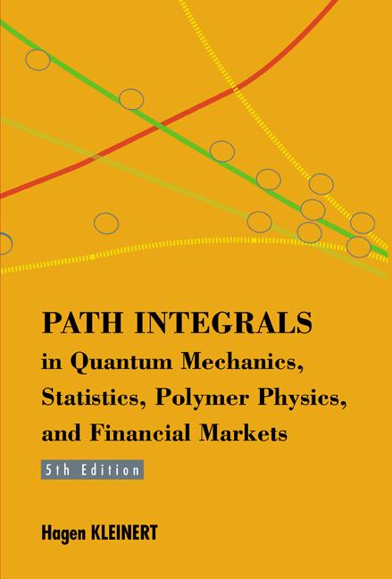 Path Integrals in Quantum Mechanics, Statistics, Polymer Physics, and Financial Markets (5th Edition) - Ingram