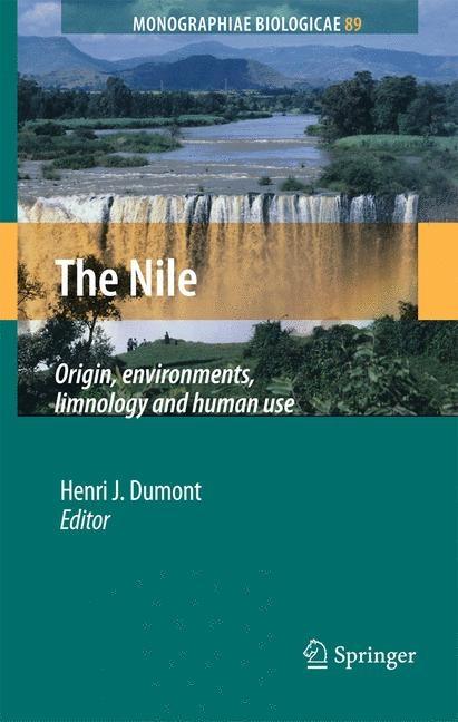 Nile: Origin, Environments, Limnology and Human Use (2009. Corr. 2nd Printing 2009) - Ingram