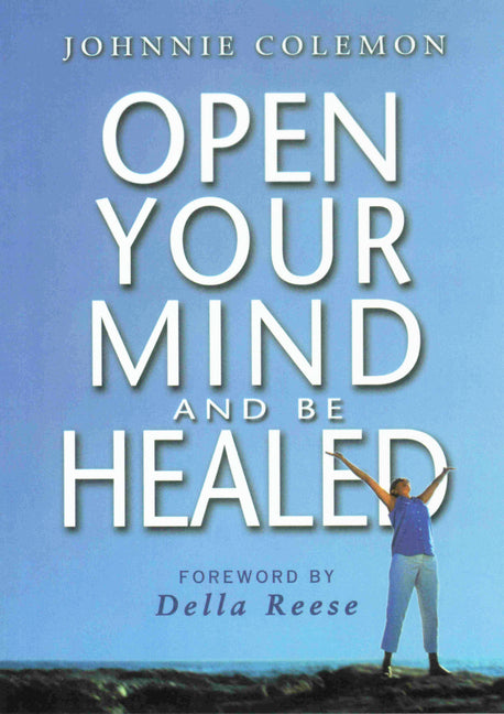 Open Your Mind & Be Healed - Ingram