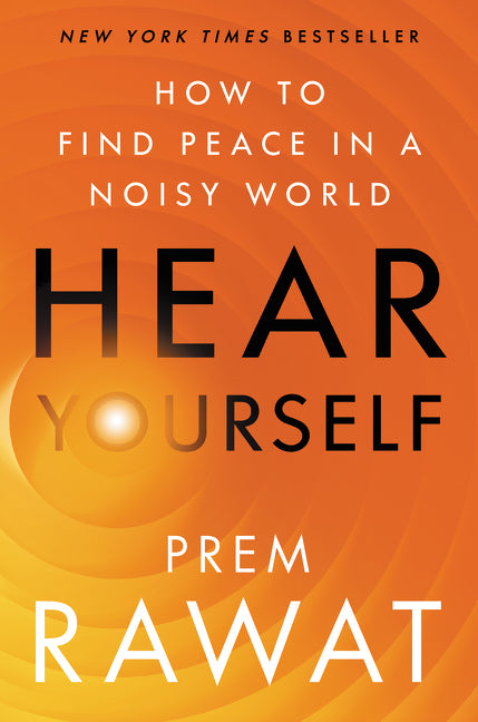 Hear Yourself: How to Find Peace in a Noisy World - Ingram