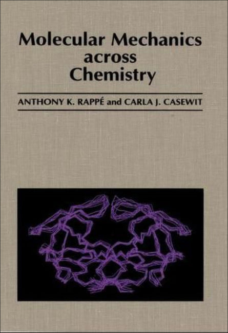Molecular Mechanics Across Chemistry - Ingram