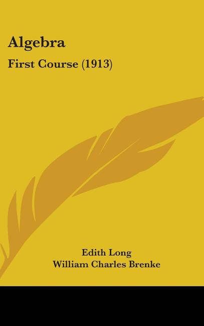 Algebra: First Course (1913) - Ingram