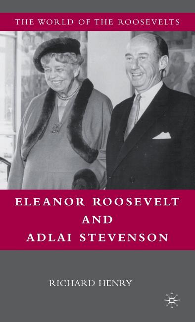 Eleanor Roosevelt and Adlai Stevenson (2010) - Ingram