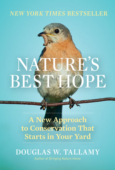 Nature's Best Hope: A New Approach to Conservation That Starts in Your Yard - Ingram