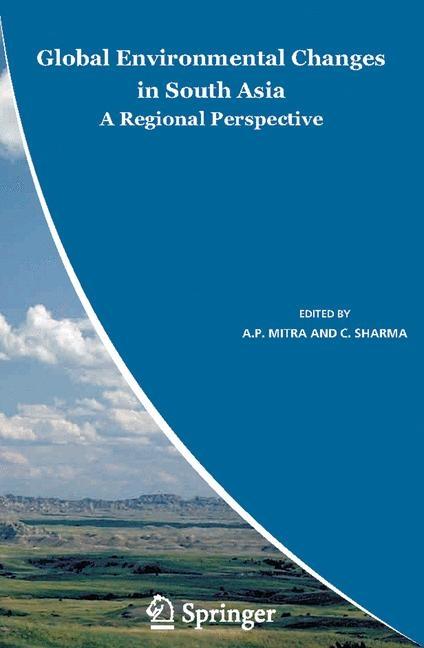 Global Environmental Changes in South Asia: A Regional Perspective (2010) - Ingram