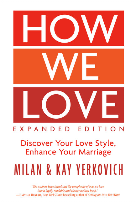 How We Love, Expanded Edition: Discover Your Love Style, Enhance Your Marriage - Ingram