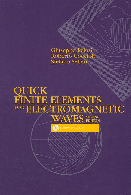 Quick Finite Elements for Electromagnetic Waves [With CDROM] - Ingram
