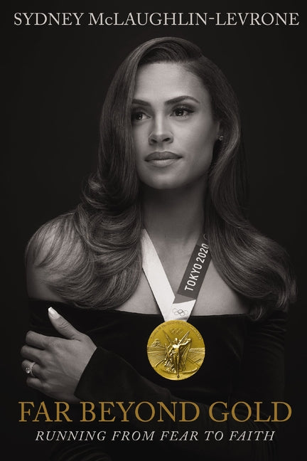 Far Beyond Gold: Running from Fear to Faith - Ingram