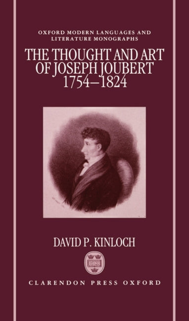 Thought and Art of Joseph Joubert, 1754-1824 - Ingram