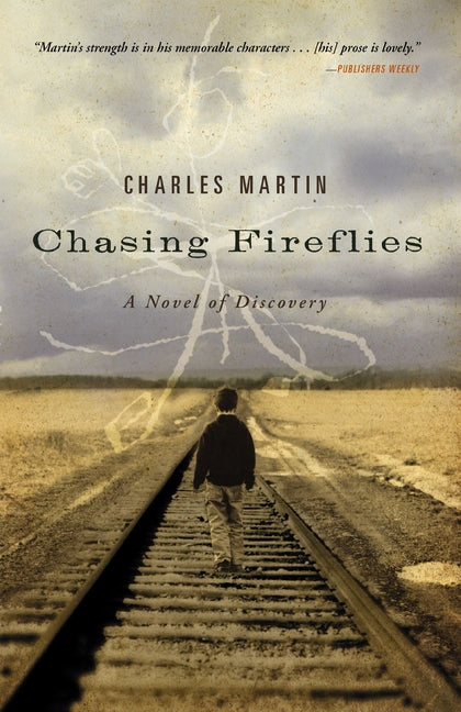 Chasing Fireflies: A Novel of Discovery - Ingram