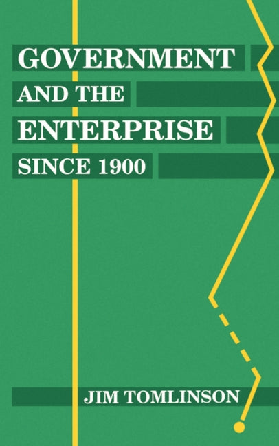 Government and the Enterprise Since 1900: The Changing Problem of Efficiency - Ingram