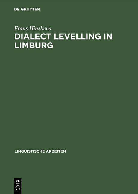 Dialect Levelling in Limburg: Structural and Sociolinguistic Aspects (Reprint 2014) - Ingram