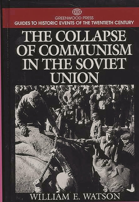 Collapse of Communism in the Soviet Union - Ingram