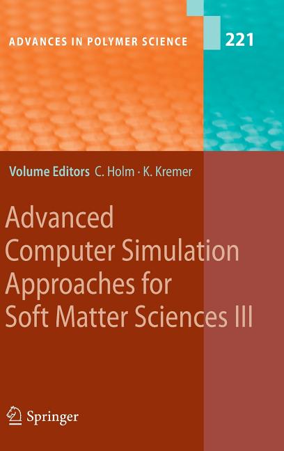 Advanced Computer Simulation Approaches for Soft Matter Sciences III (2009) - Ingram