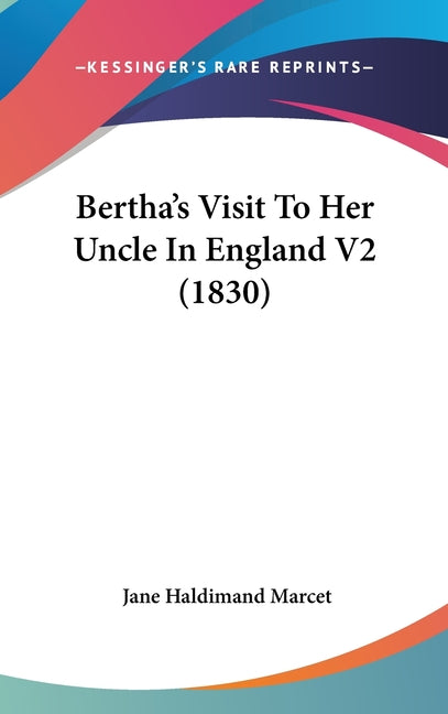 Bertha's Visit To Her Uncle In England V2 (1830) - Ingram
