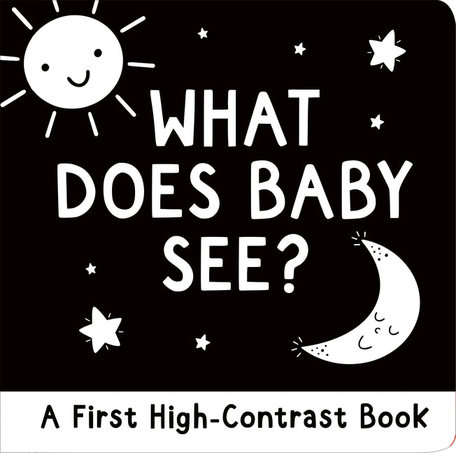 What Does Baby See? a High-Contrast Board Book - Ingram