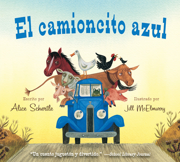 El Camioncito Azul: Little Blue Truck (Spanish Edition) - Ingram