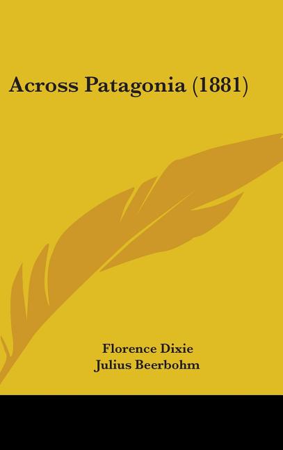 Across Patagonia (1881) - Ingram